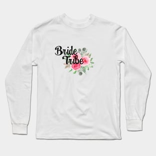 Bride Tribe pink watercolor florals handlettered Long Sleeve T-Shirt